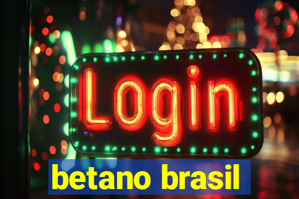 betano brasil